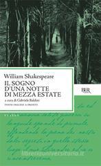 Il sogno di una notte di mezza estate. Testo inglese a fronte Il sogno di una notte di mezza estate. Testo inglese a fronte