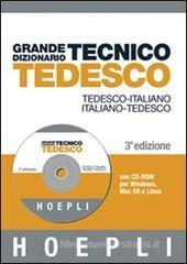 Grande dizionario tecnico tedesco. Tedesco-italiano, italiano-tedesco. Con CD-ROM Grande dizionario tecnico tedesco. Tedesco-italiano, italiano-tedesco. Con CD-ROM