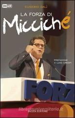 La forza di Micciché La forza di Micciché