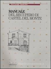 Manuale del recupero di Castel del Monte Manuale del recupero di Castel del Monte
