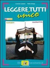Leggere tutti. Volume unico. Con espansione online. Per le Scuole superiori Leggere tutti. Volume unico. Con espansione online. Per le Scuole superiori