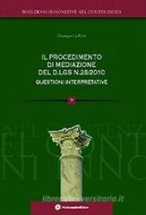Il procedimento della mediazione del D.lgs n.28/2010 questioni interpretative