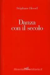 Danza con il secolo Danza con il secolo