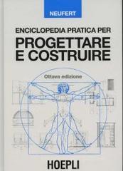 Enciclopedia pratica per progettare e costruire Enciclopedia pratica per progettare e costruire