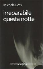 Irreparabile questa notte Irreparabile questa notte