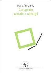 Carognate, cazzate e consigli