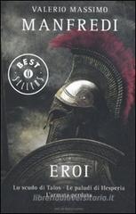 Eroi: Lo scudo di Talos-Le paludi di Hesperia-L'armata perduta Eroi: Lo scudo di Talos-Le paludi di Hesperia-L'armata perduta