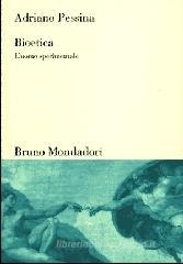 Bioetica. L'uomo sperimentale