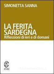 La ferita Sardegna. Riflessioni di ieri e di domani