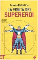 La fisica dei supereroi La fisica dei supereroi