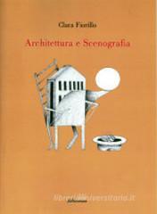 Architettura e scenografia Architettura e scenografia