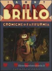 Brillo. Croniche di Fafifurnia Brillo. Croniche di Fafifurnia