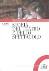 Storia del teatro e dello spettacolo Storia del teatro e dello spettacolo