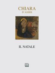 Il Natale di Chiara d'Assisi Il Natale di Chiara d'Assisi
