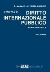Manuale di diritto internazionale pubblico. Parte generale Manuale di diritto internazionale pubblico. Parte generale
