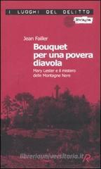 Bouquet per una povera diavola. Mary Lester e il mistero delle Montagne Nere