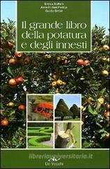 Confronta prezzi Il grande libro della potatura e degli innesti