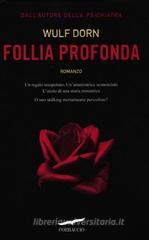 Follia profonda Follia profonda