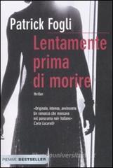 Lentamente prima di morire Lentamente prima di morire