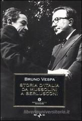 Storia d'Italia da Mussolini a Berlusconi Storia d'Italia da Mussolini a Berlusconi