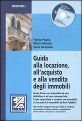 Guida alla locazione, all'acquisto e alla vendita degli immobili. Con CD-ROM Guida alla locazione, all'acquisto e alla vendita degli immobili. Con CD-ROM