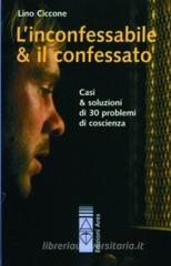 L' incoffessabile e il confessato L' incoffessabile e il confessato