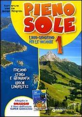 Pieno sole. Con Super Giovanni. Per la Scuola media vol.1