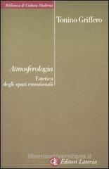 Atmosferologia. Estetica degli spazi emozionali Atmosferologia. Estetica degli spazi emozionali