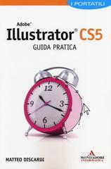 Adobe Illustrator CS5. Guida pratica. I portatili