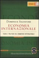 Economia internazionale. Teorie e politiche del commercio internazionale Economia internazionale. Teorie e politiche del commercio internazionale