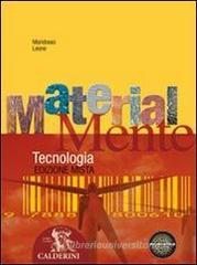 Materialmente. Tecnologia. Con espansione online. Per la Scuola media
