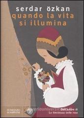 Quando la vita si illumina. eBook