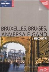Bruxelles, Bruges, Anversa e Gand Bruxelles, Bruges, Anversa e Gand
