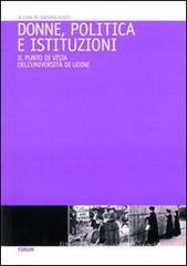 Donne, politica e istituzioni. Percorsi formativi per la promozione delle pari opportunitą nei centri decisionali della politica Donne, politica e istituzioni. Percorsi formativi per la promozione delle pari opportunitą nei centri decisionali della politica