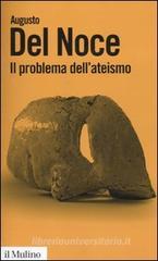 Il problema dell'ateismo Il problema dell'ateismo
