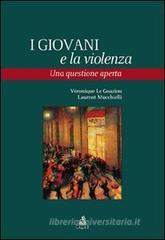 I giovani e la violenza. Una questione aperta