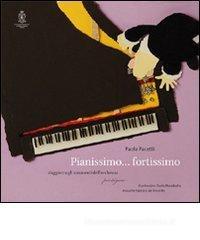 Pianissimo... fortissimo, viaggio tra gli strumenti dell'orchestra. Con CD Audio