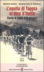 Confronta prezzi L  aquila di Tappia al Giro d Italia. Storie di sogni e di gregari