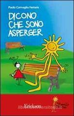 Dicono che sono Asperger