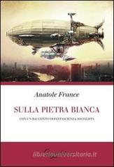 Sulla pietra bianca