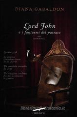 Lord John e i fantasmi del passato Lord John e i fantasmi del passato