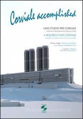 Corviale accomplished. Uno studio per Corviale. Funzione e disfunzione dell'edilizia sociale. Ediz. italiana e inglese Corviale accomplished. Uno studio per Corviale. Funzione e disfunzione dell'edilizia sociale. Ediz. italiana e inglese