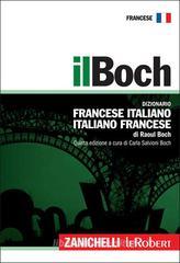 Il Boch. Dizionario francese-italiano, italiano-francese Il Boch. Dizionario francese-italiano, italiano-francese