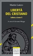 Libert� del cristiano. Lettera a Leone X