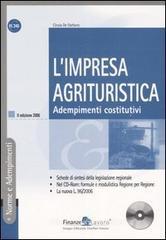 L' impresa agrituristica. Adempimenti costitutivi. Con CD-ROM L' impresa agrituristica. Adempimenti costitutivi. Con CD-ROM
