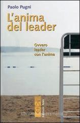 L' anima del leader. Ovvero leader con l'anima