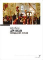 Liutai in Italia-Violinmakers in Italy Liutai in Italia-Violinmakers in Italy