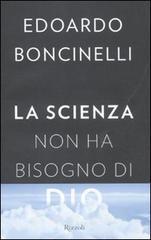 La scienza non ha bisogno di Dio La scienza non ha bisogno di Dio