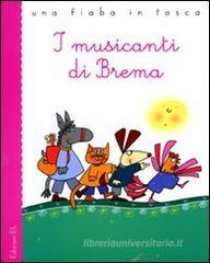 I musicanti di Brema I musicanti di Brema