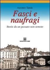 Fasci e naufragi. Storie da un passato non remoto